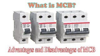 What is MCB Advantages and Disadvantages of MCB [upl. by Eittam]