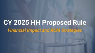 CY 2025 Home Health Proposed Rule [upl. by Nwaf283]