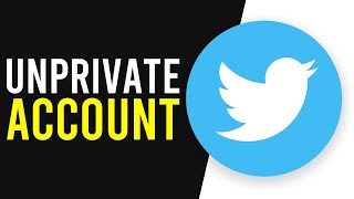 How To Unprivate Your Twitter Account [upl. by Bourgeois]