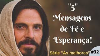 quot5quot MENSAGENS DE FÉ E ESPERANÇA [upl. by Trebron]