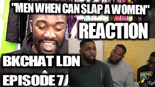 BKCHAT LDN S2  EPISODE 7  REACTION [upl. by Kristel]