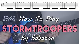 How To Play quotStormtroopersquot By Sabaton Full Song Tutorial With TAB [upl. by Ahsikrats]