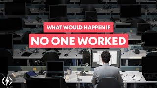 What If We JustStopped Working [upl. by Fisk]