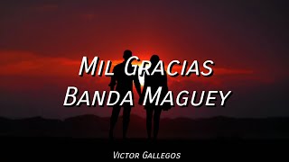 Banda Maguey  Mil Gracias [upl. by Nadruoj]