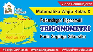 Perbandingan Trigonometri Pada Segitiga Sikusiku  Matematika Wajib Kelas X [upl. by Carney448]