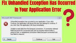 Unhandled Exception Has Occurred In Your Application In Windows 11  2 Fix How To [upl. by Ettari]