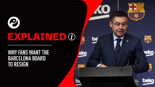 EXPLAINED Why Barcelona fans want Josep Bartomeu to resign [upl. by Alansen]