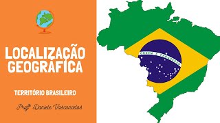 Territorio Brasileiro  Localização Geográfica [upl. by Jahn]