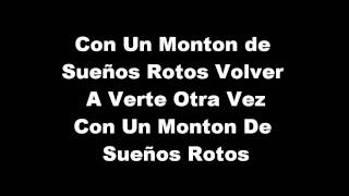 Sueños Rotos La Quinta Estación Lyrics  Letra HD [upl. by Moina711]