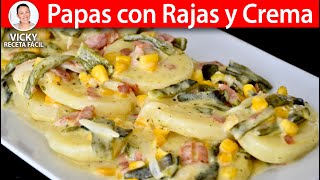 PAPAS CON RAJAS Y CREMA  VickyRecetaFacil [upl. by Tenn]