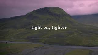 Fight On Fighter Lyric Video  for KING amp COUNTRY [upl. by Digdirb106]