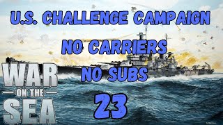 Bomb That Yamato War on the Sea US Challenge Campaign Part 23 [upl. by Nevaeh813]