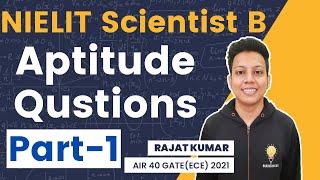 NIELIT Scientist B Previous Year Aptitude Questions  Part 1️⃣  Rajat Kumar AIR 40 GATE ECE 2021 [upl. by Goldberg836]