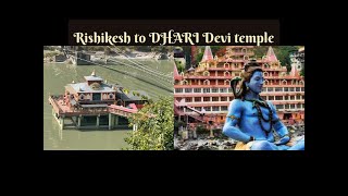 Traveling Rishikesh to DHARI DEVI MANDIR  after long time  23102024 [upl. by Dow836]