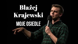 Błażej Krajewski  Moje osiedle [upl. by Mota429]