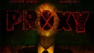 PROXY A SLENDER MAN STORY [upl. by Nassah]