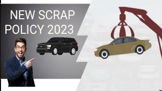 New scrap policy 2023 update scraping benifits re registration fees  fitness certificate [upl. by Glantz]