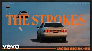 The Strokes  Brooklyn Bridge To Chorus Official Audio [upl. by Everett28]