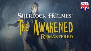 Sherlock Holmes The Awakened Remastered  English Longplay  No Commentary [upl. by Eltsirk]