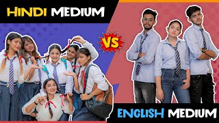 HINDI MEDIUM vs ENGLISH MEDIUM Girls  Sibbu Giri  Aashish Bhardwaj [upl. by Elbag]