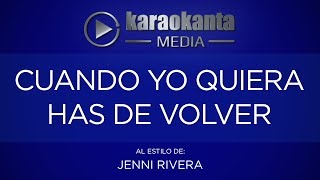 Karaokanta  Jenni Rivera  Cuando yo quiera has de volver [upl. by Attenohs]