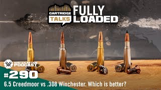 Ep 290  65 Creedmoor vs 308 Winchester Which is better [upl. by Aicilif]