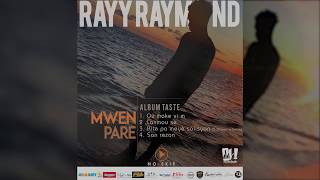 Rayy Raymond  Lanmou Se Ti Jwet Aza OFFICIAL AUDIO [upl. by Nolie617]