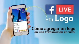 Como poner tu logo en facebook live  FB Live [upl. by Eecrad]