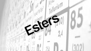 Esters [upl. by Aliel]