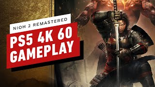 Nioh 2 Remastered on PS5  4K 60fps Gameplay in 4K Mode [upl. by Yllek]