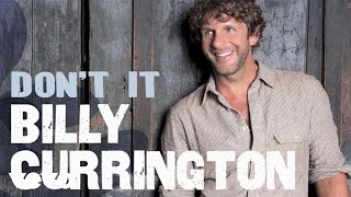 Billy Currington  Dont It Official Audio [upl. by Htebaile992]