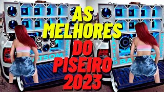 Os Melhores Piseiros do Momento piseiro 20222023  As mais tocadas do piseiro [upl. by Yrreg]