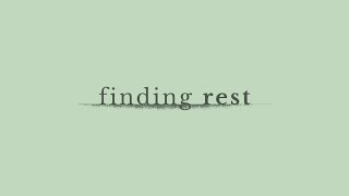 Finding Rest  Part 5 [upl. by Tebor]