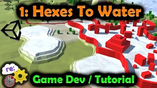 Unity3D Hex Map Game Dev 1 Hexes to Water [upl. by Hemminger]