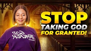 EP 29 HOW TO STOP TAKING GOD FOR GRANTED [upl. by Starlene618]