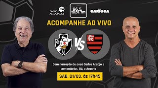 VASCO 0 X 1 FLAMENGO  Campeonato Carioca  Semifinal  01032025  AO VIVO [upl. by Entruoc]