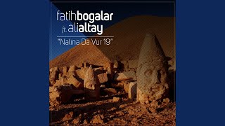 Nalına Da Vur 19 feat Ali Altay [upl. by Kelcey]