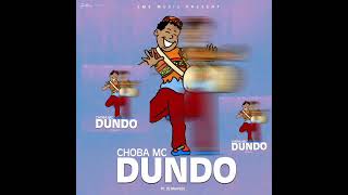 Choba Mc  Dundo [upl. by Drusus]