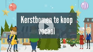 Kerstbomen te koop vocaal [upl. by Eelam]