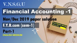 VNSGU  Account paper solution Eng  NovDec19  FYBcom sem1  Part1 [upl. by Capriola632]