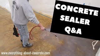 Concrete Questions  All About Concrete Sealers [upl. by Harwell]