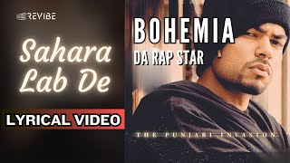 Sahara Lab De Official Lyric Video  Bohemia  Da Rap Star  Bohemia [upl. by Enninaej280]