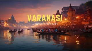 Varanasi  Varanasi Tourist Places Varanasi Travel Guide  Varanasi Tour  Varanasi Kashi Banaras [upl. by Ybanrab473]