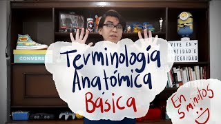 Terminología anatómica básica en 5 minutos  EXPLICACIÓN SENCILLA [upl. by Amorete]