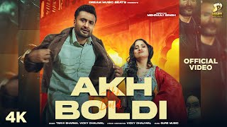 Akh Boldi  Official Video  Tanvi Sharma  Vicky Dhaliwal  Aarisha Sharma  New Punjabi Song 2024 [upl. by Kynthia411]