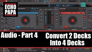 Virtual DJ 8 Audio Part 4  Convert 2 Decks to 4 Decks [upl. by Enasus713]