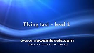 Flying taxi – level 2 [upl. by Viking464]