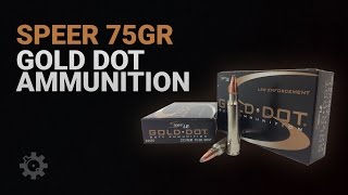 Speer 75gr Gold Dot Ammunition [upl. by Ayetal]