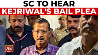 Delhi Liquor Policy Case Supreme Court to Hear Arvind Kejriwals Bail Plea  India Today [upl. by Marcel]