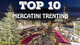 Top 10 mercatini di Natale più belli del Trentino Alto Adige [upl. by Atnes]